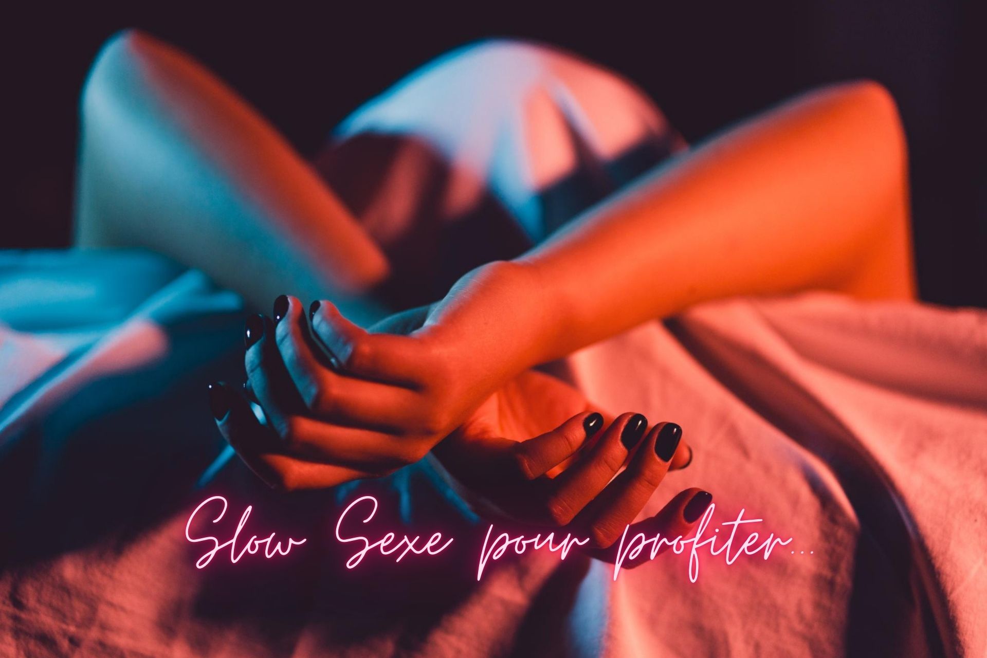 Slow Sexe pour profiter